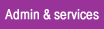 Administration & services